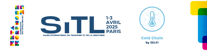 SITL | 1-3 AVRIL 2025 à PARIS | Salon Internationnal du Trasnport et de la Logisitque | COLD CHAIN By SELFI | Connectons nos intelligences